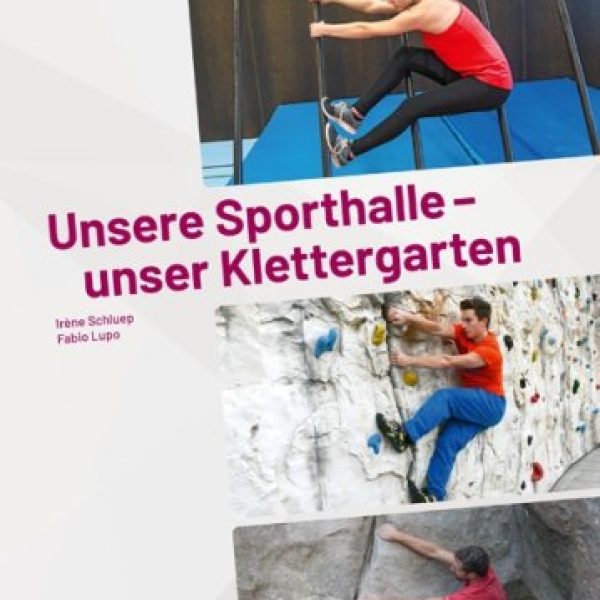 Lehrmittel "Unsere Sporthalle – unser Klettergarten"